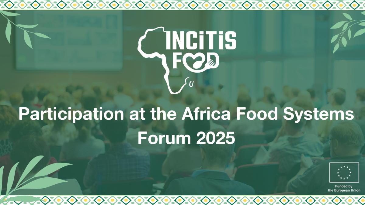 INCiTiS-FOOD at Africa’s Food Systems Forum 2025