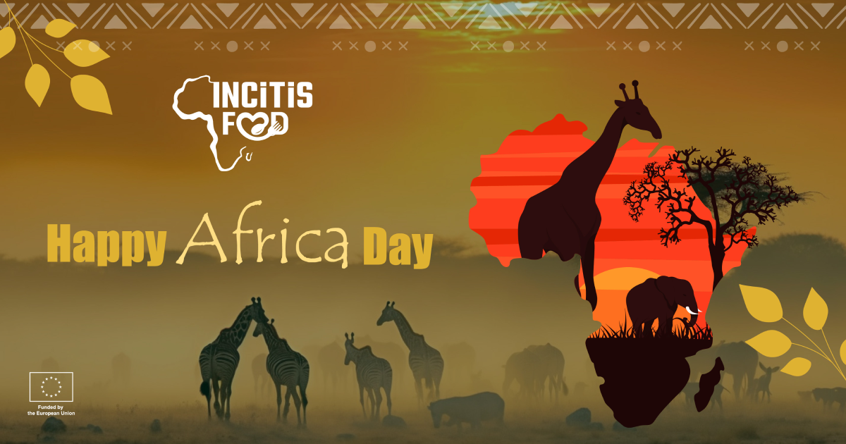Celebrating Africa Day with INCiTiS-FOOD