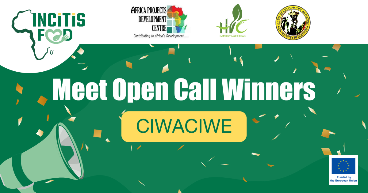 Meet INCiTiS-FOOD Open Call Winners: Spotlight on CIWACIWE