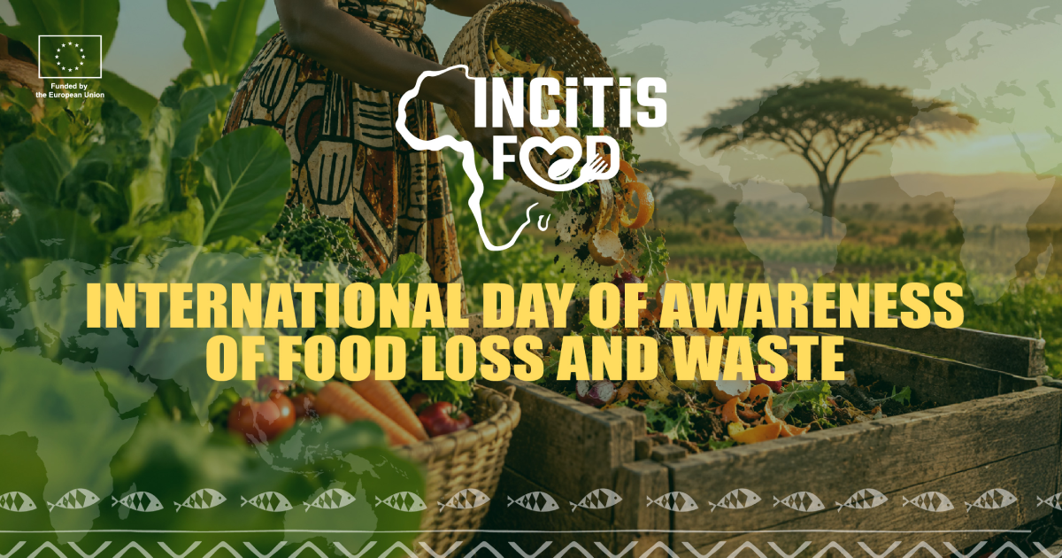 INCiTiS-FOOD Marks the International Day of Awareness of Food Loss and Waste